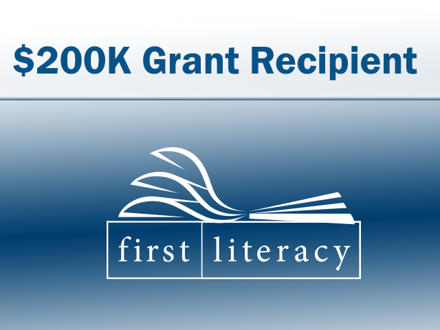 First Literacy Awarded $200,000 Grant